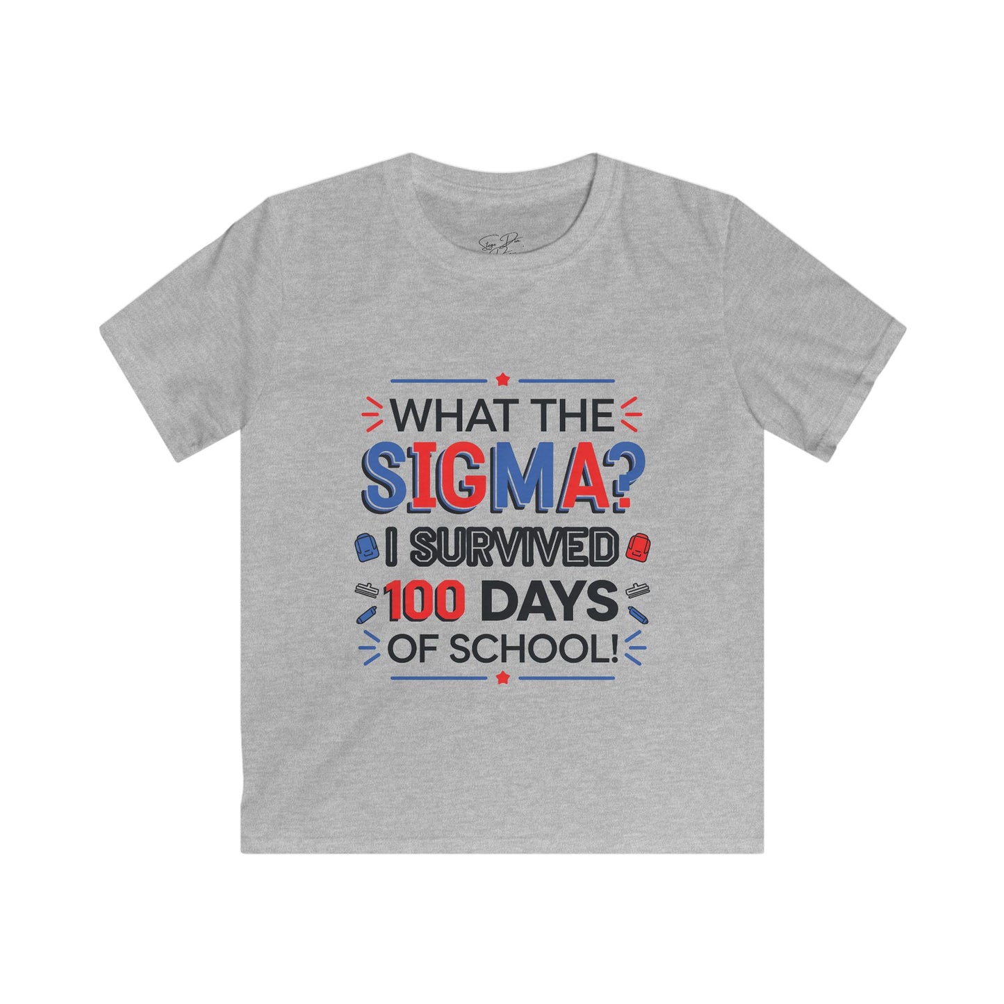 Kids 'What the Sigma? I Survived 100 Days of School!' Tee