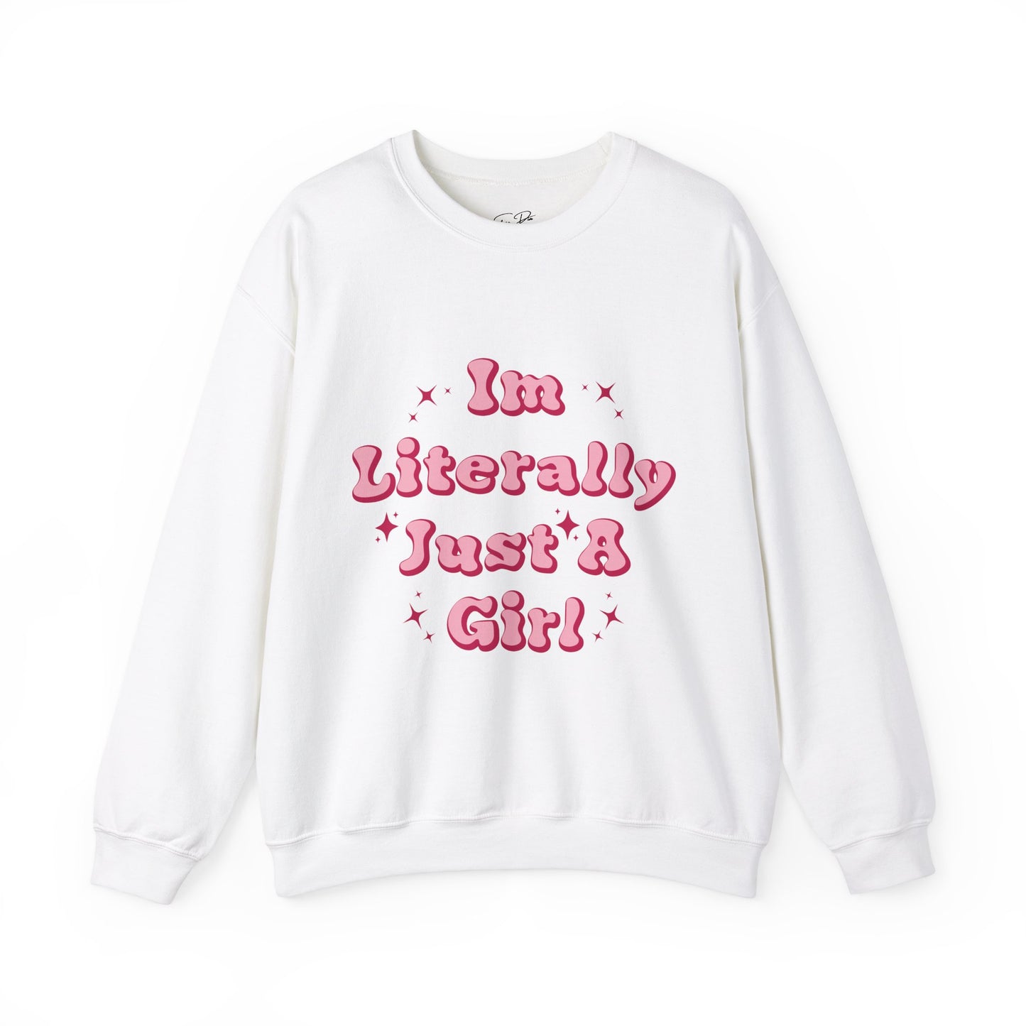 'I'm Literally Just A Girl!' Crewneck