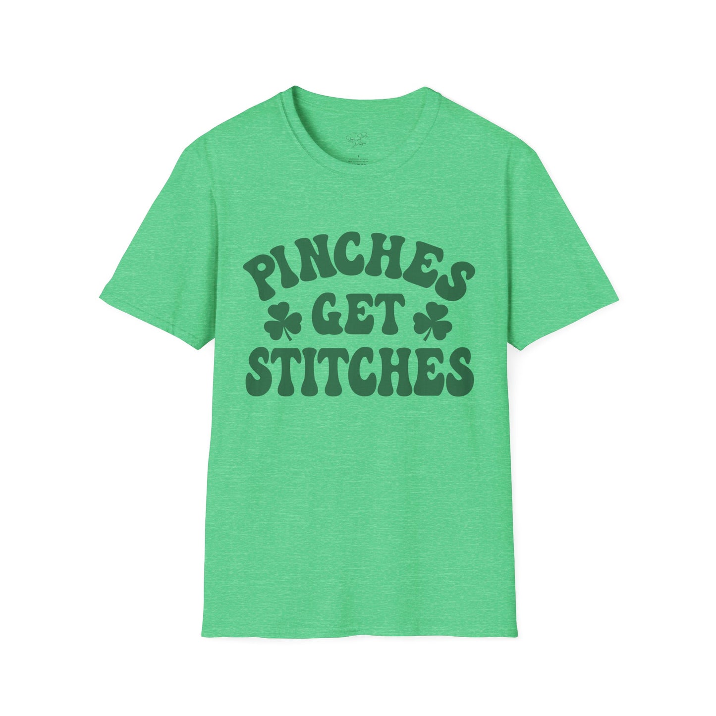 Pinches Get Sitches - St. Patty's Day Tee