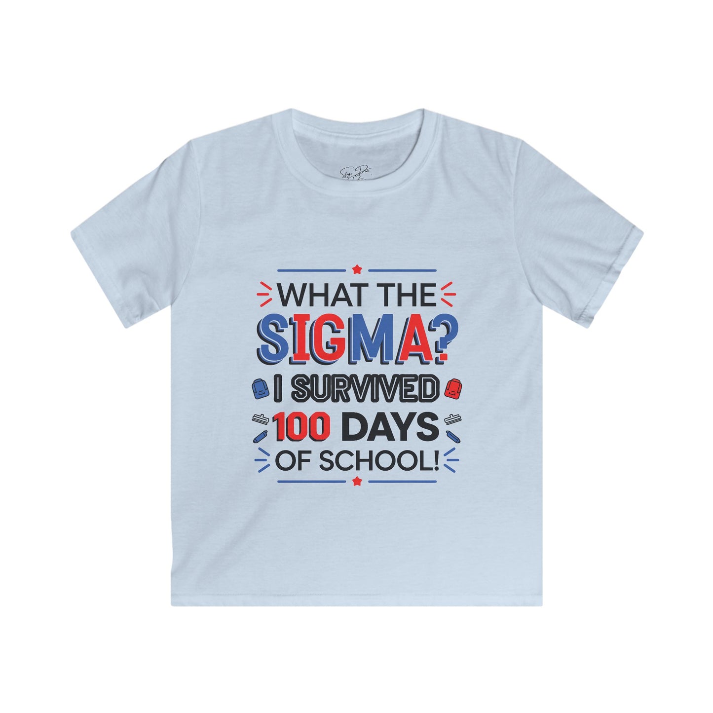 Kids 'What the Sigma? I Survived 100 Days of School!' Tee