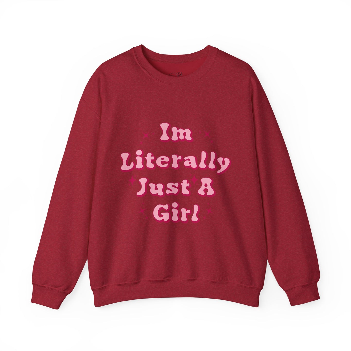 'I'm Literally Just A Girl!' Crewneck