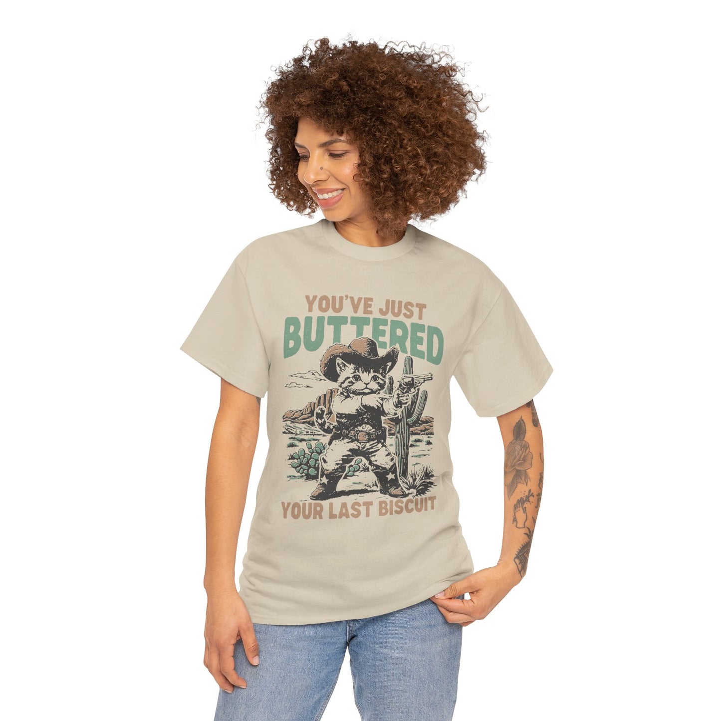 "You've Just Buttered Your Last Biscuit" Heavy Cotton T-Shirt