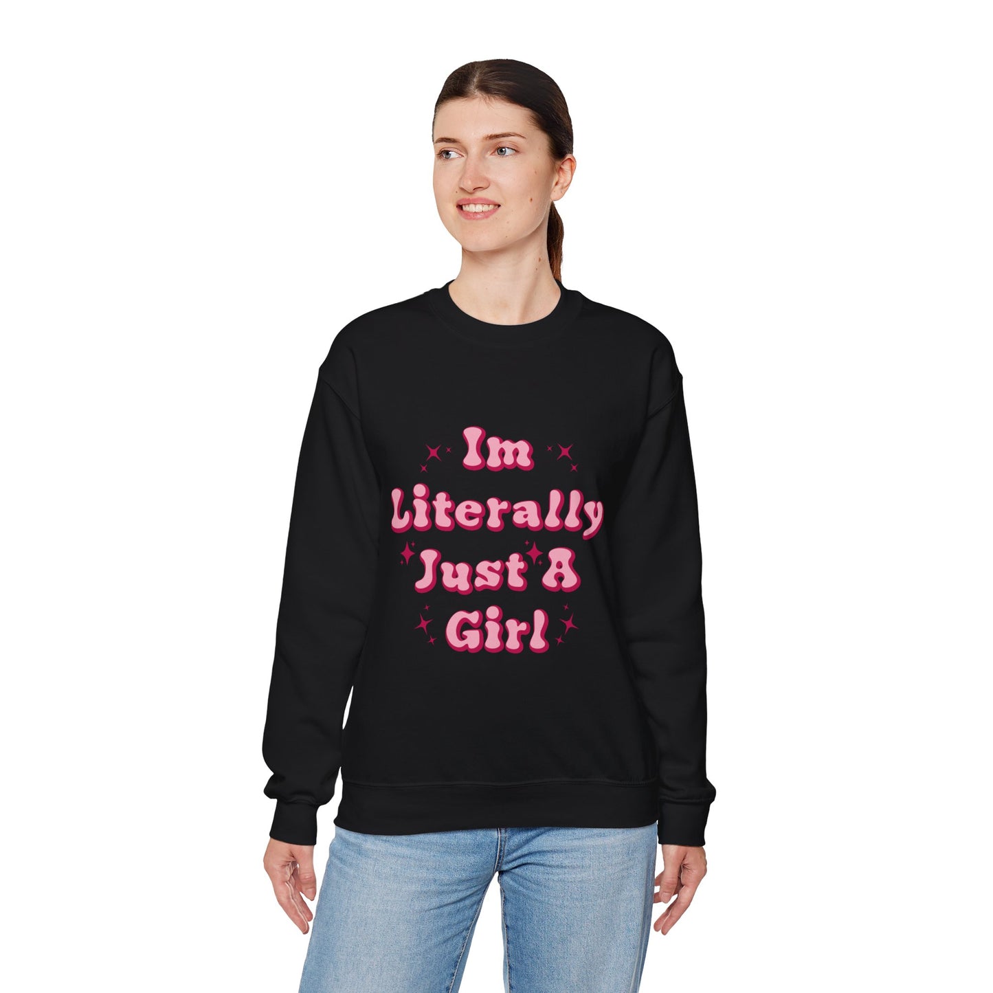 'I'm Literally Just A Girl!' Crewneck